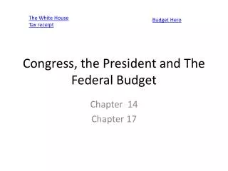Congress, the President and The Federal Budget