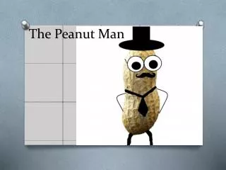 The Peanut Man