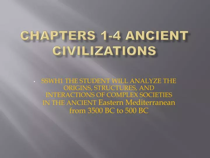 chapters 1 4 ancient civilizations