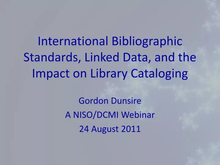 international bibliographic standards linked data and the impact on library cataloging