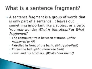 What is a sentence fragment?