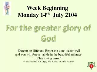Week Beginning Monday 14 th July 2104