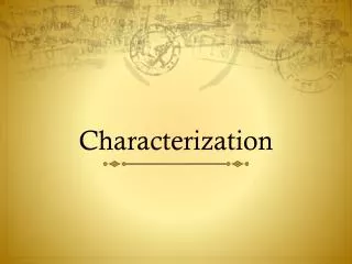 Characterization