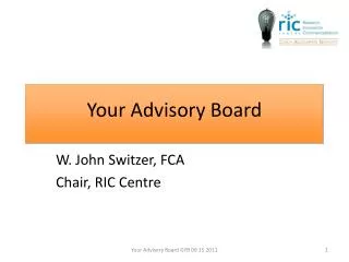 W. John Switzer, FCA Chair, RIC Centre