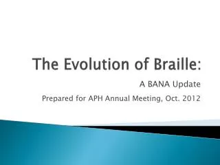 The Evolution of Braille: