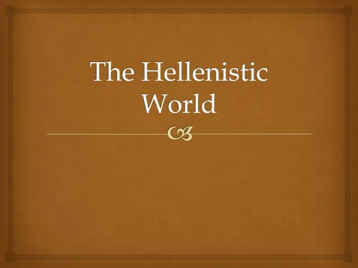 the hellenistic world