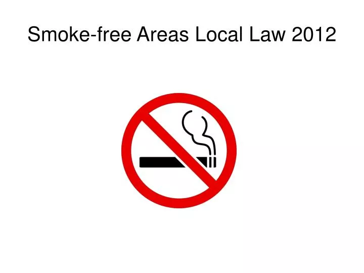 smoke free areas local law 2012