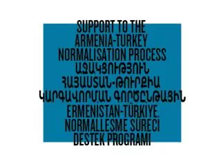 ACTIVITIES OF THE TURKEY-BASED MEMBERS OF THE CONSORTIUM