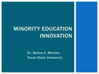 Minority Education Innovation