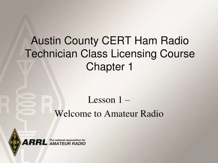 austin county cert ham radio technician class licensing course chapter 1