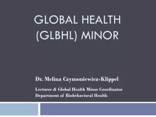 Global Health (GLBHL) Minor