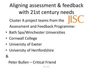 Aligning assessment &amp; feedback with 21st century needs