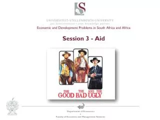 Economic and Development Problems in South Africa and Africa Session 3 - Aid