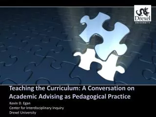 Teaching the Curriculum: A Conversation on Academic Advising as Pedagogical Practice