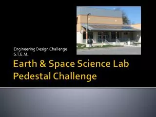 Earth &amp; Space Science Lab Pedestal Challenge