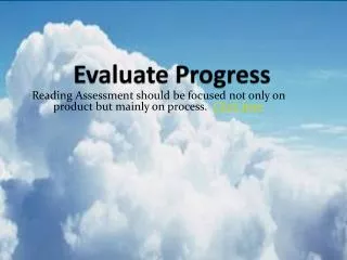 evaluate progress