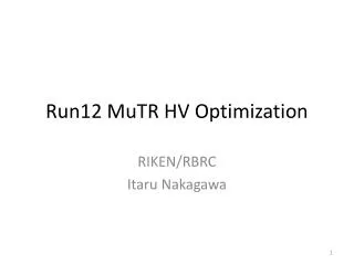 Run12 MuTR HV Optimization