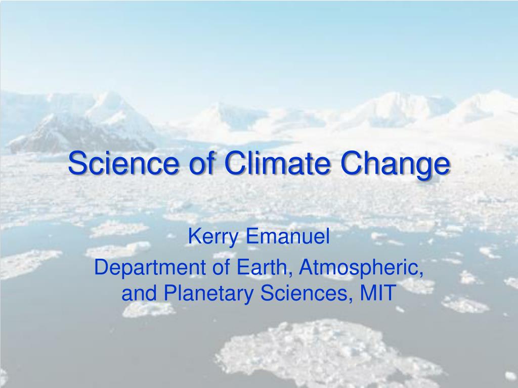 PPT - Science of Climate Change PowerPoint Presentation, free download ...