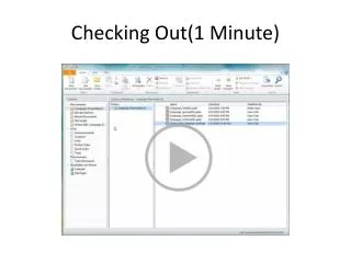 checking out 1 minute