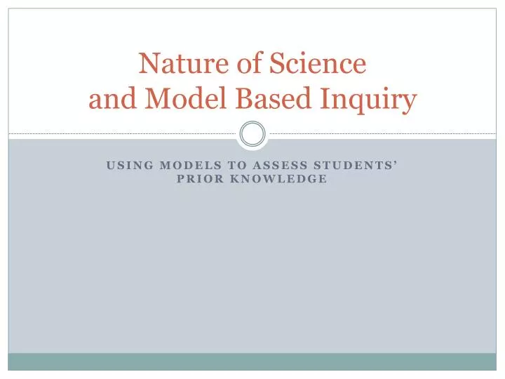 nature of science and model based inquiry