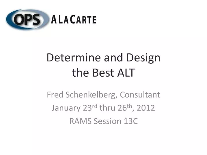 determine and design the best alt