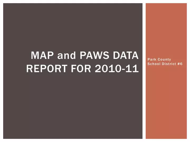 map and paws data report for 2010 11