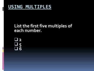 Using Multiples