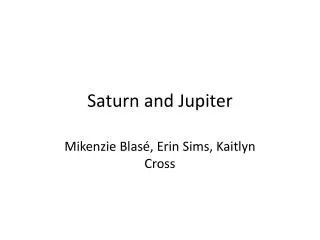 Saturn and Jupiter