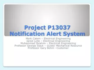 Project P13037 Notification Alert System