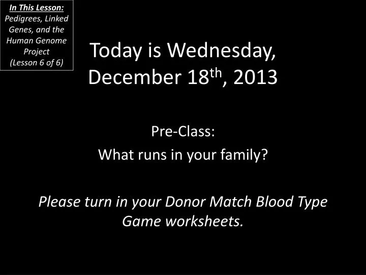today is wednesday december 18 th 2013