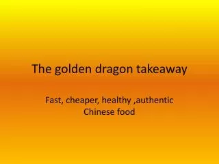 The golden dragon takeaway