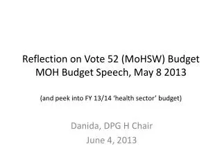 Danida , DPG H Chair June 4, 2013