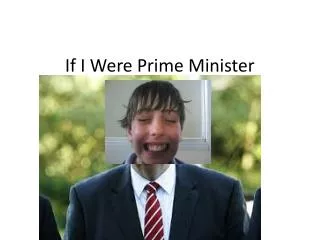 if i were prime minister