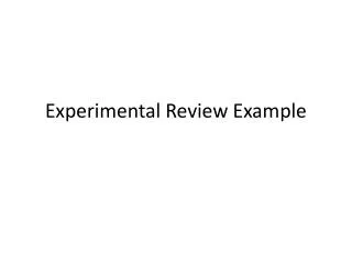 Experimental Review Example