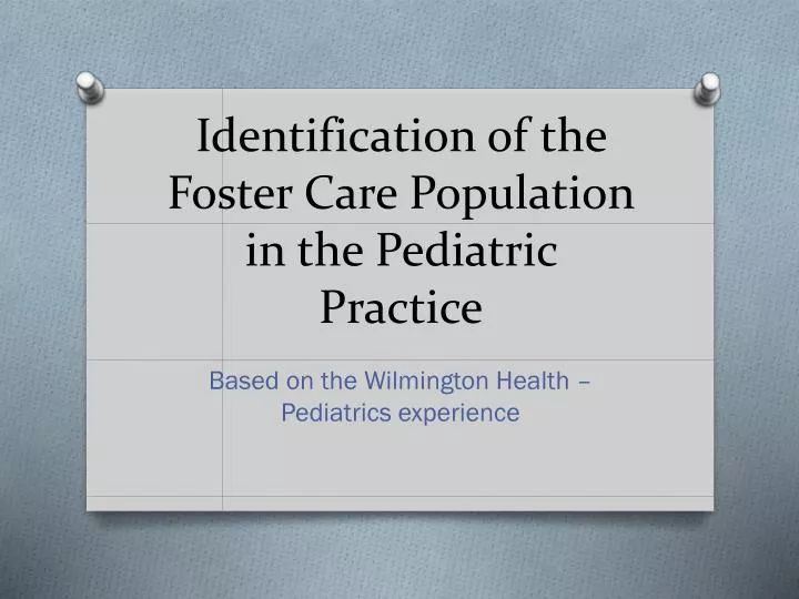 identification of the foster care population in the pediatric practice