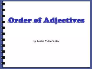 Order of Adjectives