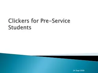 Clickers for Pre-Service Students