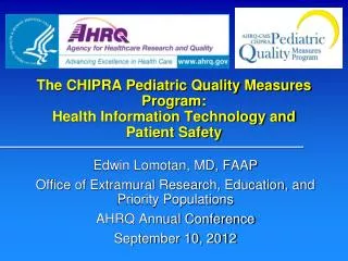 The CHIPRA Pediatric Quality Measures Program: Health Information Technology and Patient Safety