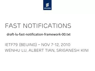 Fast notifications draft-lu-fast-notification-framework-00.txt