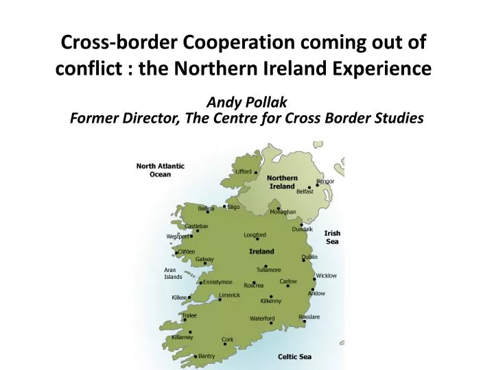 cross border cooperation coming out of conflict the northern ireland experience