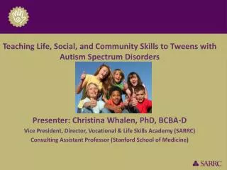 Teaching Life, Social, and Community Skills to Tweens with Autism Spectrum Disorders
