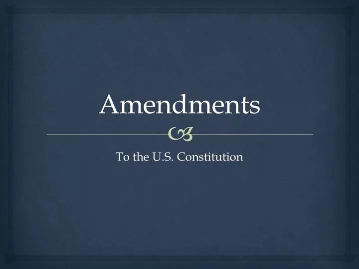 amendments