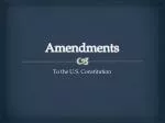 Amendments - slide 1