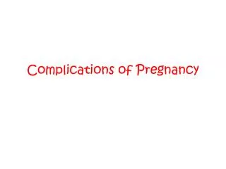 complications of pregnancy