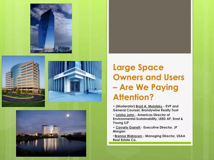 large space owners and users are we paying attention