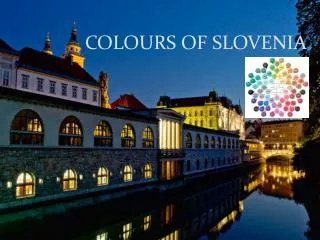 COLOURS OF SLOVENIA