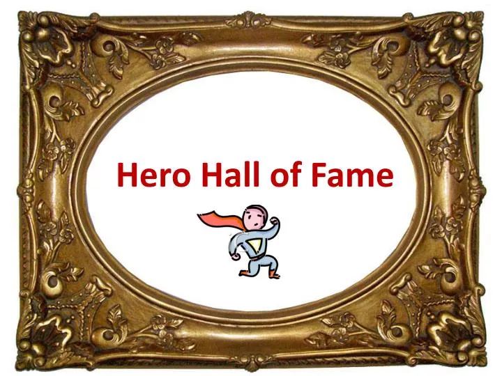 hero hall of fame