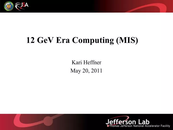 12 gev era computing mis