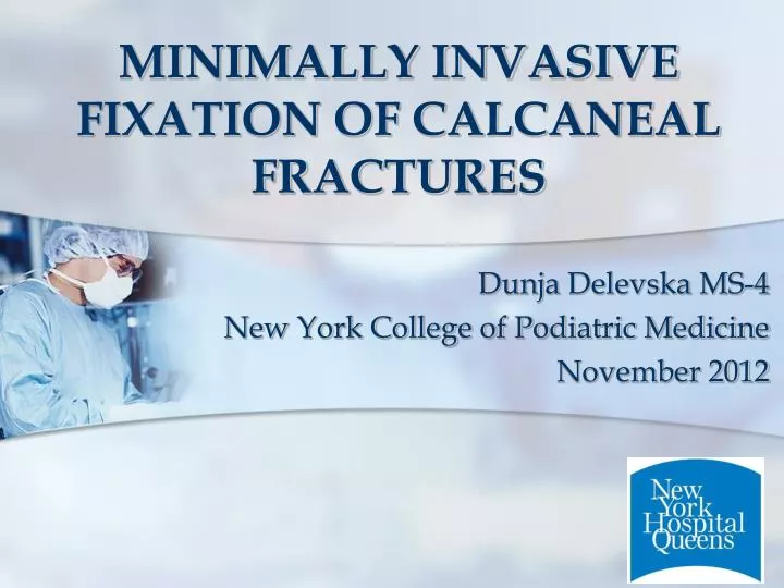 minimally invasive fixation of calcaneal fractures