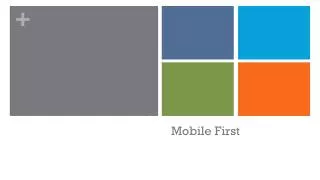 Mobile First